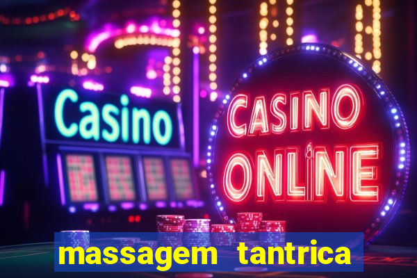 massagem tantrica em santos